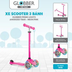 Xe Scooter 3 bánh Globber Primo Lights Anodized Tbar từ 3-7 tuổi, Neon Pink